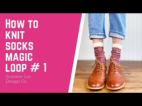 How to Knit Socks Magic Loop: #1 - All You Need to Get Started | SummerLee Design Co.