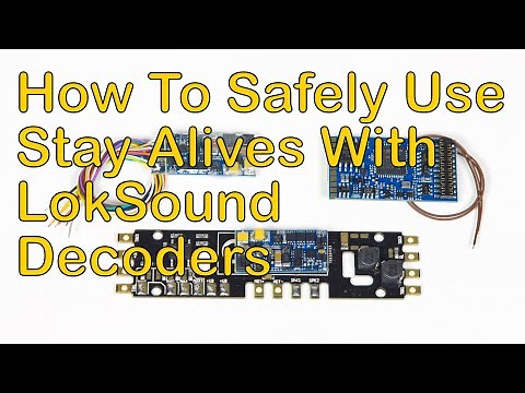 How to Safely Use Stay Alives with LokSound Decoders (128)