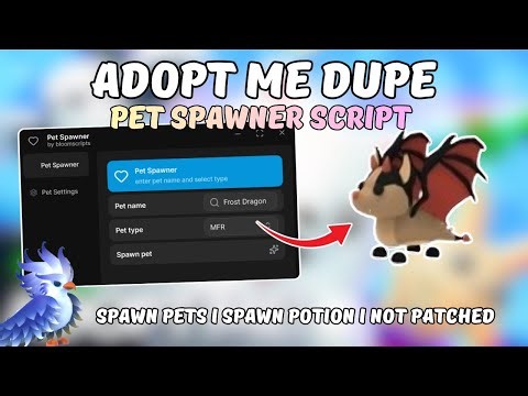 [NEW] Adopt Me Script PET Spawner | DUPE | SPAWN PETS | NOT PATCHED