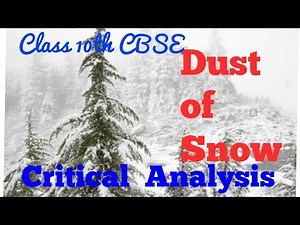 Dust of Snow Summary Class 10 English Chapter 1