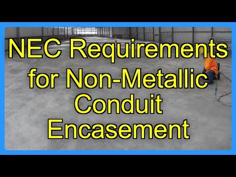NEC Requirements for Non-Metallic Conduit Encasement