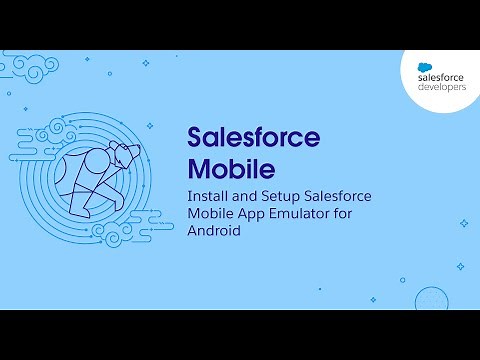 Install & Setup Salesforce Mobile App Emulator for Android