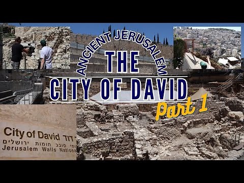 City of David National Park, Jerusalem (Part 1)