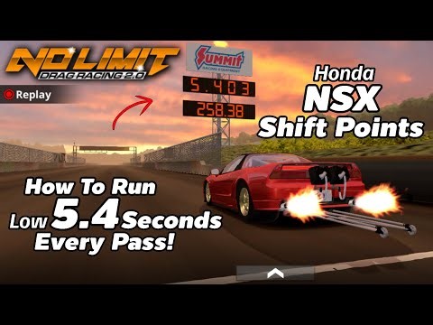 Honda NSX Shift Points - How To Run Low 5.4 Seconds Consistently! | No Limit Drag Racing 2.0
