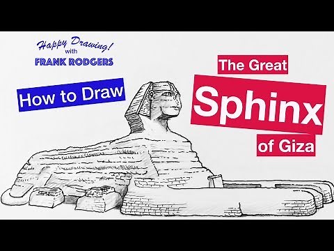 How to Draw the Great Sphinx of Giza. Iconic Structures No. 4. Happy Drawing! with Frank Rodgers