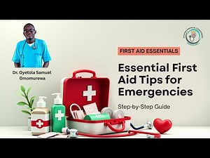 Essential First Aid Tips for Emergencies | Step-by-Step Guide by Dr. Omomurewa.