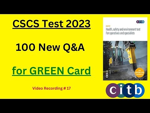 CSCS Test 2023 - 100 New Q&A for Green Card | CSCS Card UK | CITB Test UK | CSCS Test Preparation
