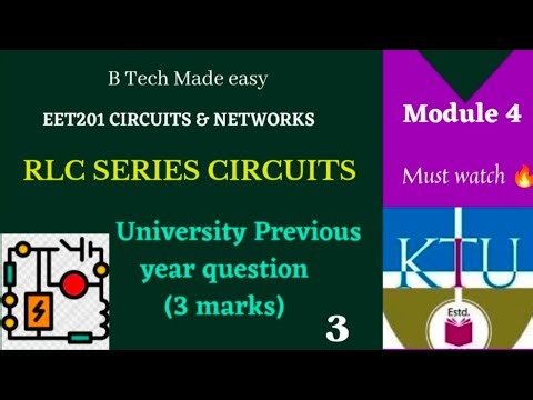 RLC series circuit/ Module 4 / EET201 Circuits & Networks/ previous year solutions