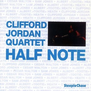 Clifford Jordan Quartet - Half Note