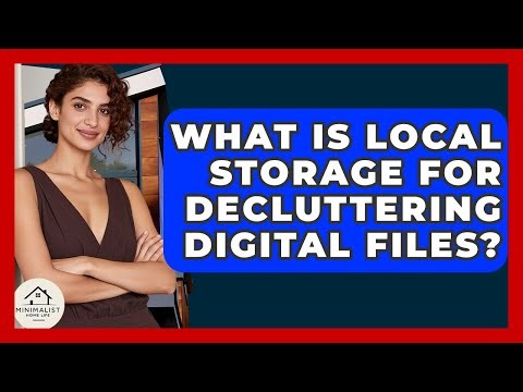 What Is Local Storage For Decluttering Digital Files? - Minimalist Home Life