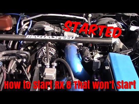 How to Start Mazda RX 8 That won’t Start Dont Give up