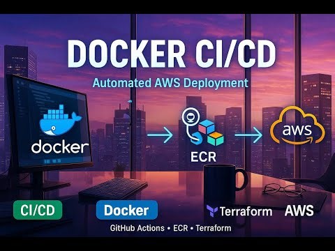 Docker CI/CD Pipeline: Automated AWS Deployment with GitHub Actions & Terraform