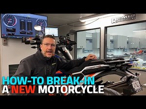 HOW-TO BREAK-IN A NEW MOTORCYCLE - KTM 1290 SUPER ADV - ROTTWEILER PERFORMANCE