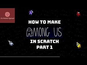 Amoung Us in Scratch - The Ultimate Guide to learn coding in Scratch
