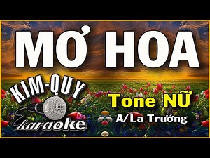 MƠ HOA - KARAOKE - Tone NỮ ( A/La Trưởng )