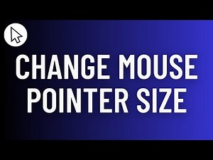 How To Change Mouse Pointer Size On Windows 11 - Full Guide