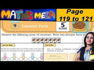 Class 5 Maths Mela Book Solutions | Chapter 9 Coconut farm | Page 119 to 121 Solutions