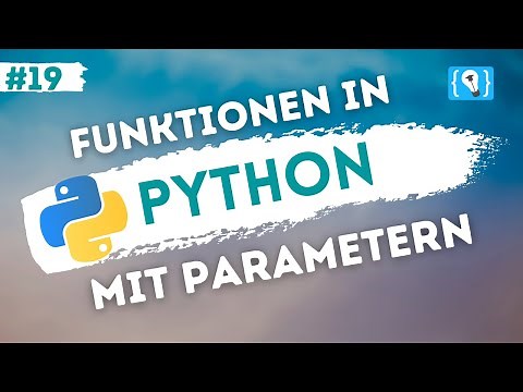 Python Tutorial German [19/24] - Functions with Parameters
