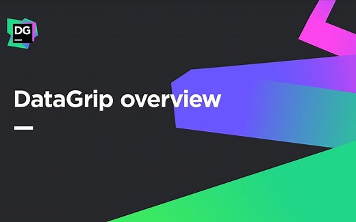 DataGrip：为 SQL 开发者量身定做的数据库 IDE | JetBrains 产品概览