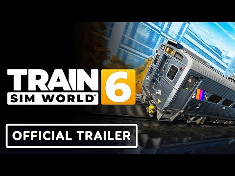 Train Sim World 6 - Official Announcement Trailer