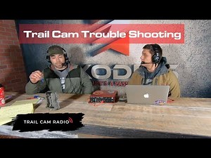 13 Ways To Trouble Shoot Your Trail Camera: Trail Cam Radio