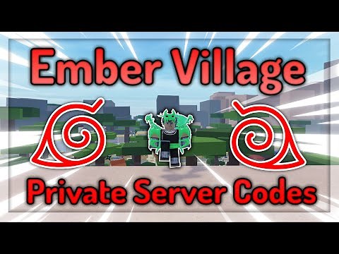 [CODES] Ember Village Private Server Codes for Shindo Life | Ember Village Private Servers | Roblox