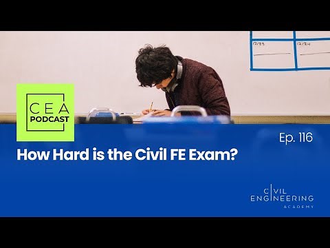 CEA 116 - How Hard is the Civil FE Exam?