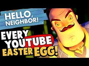 EVERY YOUTUBER EASTER EGG FOUND! Secret Hidden Items in Hello Neighbor! - Hello Neighbor Alpha 4