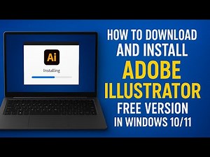 How to Download & Install Adobe Illustrator Free Version on Windows 10/11 (Step by Step Guide 2025)