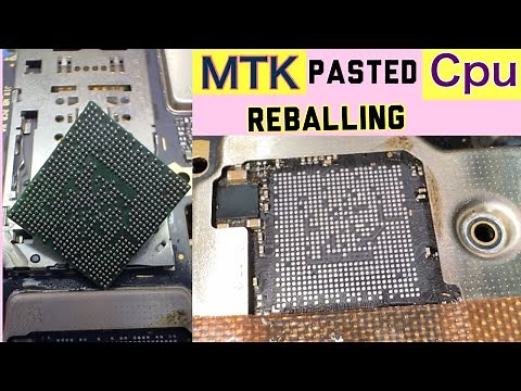 Any pasted MTK CPU Cleaning Reballing and installation