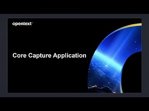 OpenText Core Capture quick tutorial