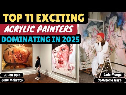 TOP 11 IMPORTANT ACRYLIC PAINTERS DOMINATING GLOBALLY IN 2025