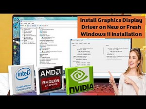 How to Install Graphics Display Driver on New or Fresh Windows 11 Installation