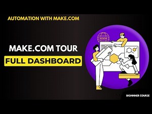 Make.com Tutorial for Beginners – Full Interface Walkthrough & Dashboard Tour (2025)