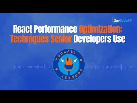 React Performance Optimization Techniques Senior Developers Use