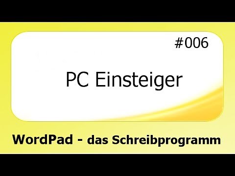 PC Einsteiger #006 WordPad - das Schreibprogramm [deutsch]