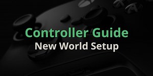 New World Controller Support - Complete Guide - New World Database