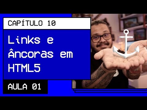 Links e Âncoras em HTML5 - @Curso em Vídeo HTML5 e CSS3