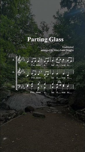 Parting Glass for SAB choirs
