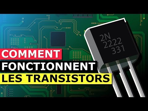 Comment Fonctionnent Les Transistors