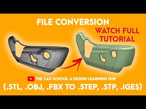 HOW TO CONVERT STL FILE TO | STEP OR STP | IGES OR IGS | PARASOLID XT | IN CATIA V5