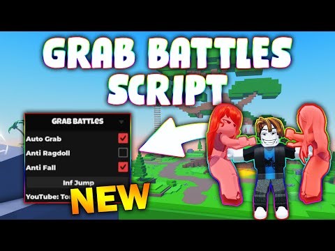 *NEW* Grab Battles Script (PASTEBIN 2025) ( AUTO GRAB , ANTI RAGDOLL , ANTI FALL , INF FALL )