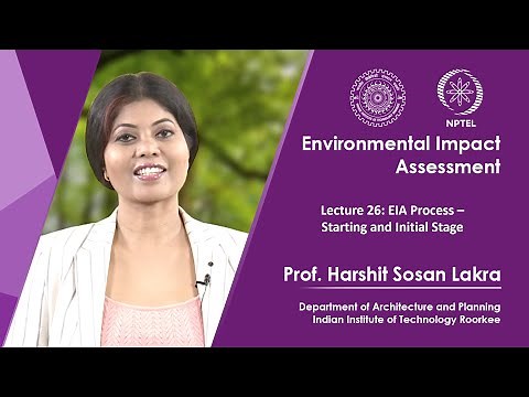 Lecture 26: EIA Process - Starting and Initial Stage