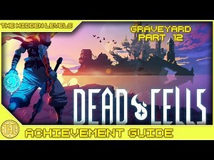 Dead Cells - How to get to the Graveyard - All Runes and Areas Guide Part 12