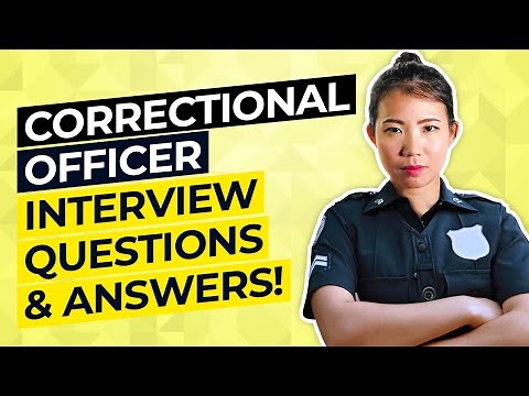 CORRECTIONAL OFFICER Interview Questions & Answers!