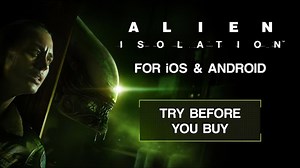 Alien: Isolation for iOS & Android — Play the First Two Missions for Free! - Alien: Isolation - TapTap