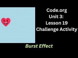 Code org Lesson 19 Challenge - Burst Effect