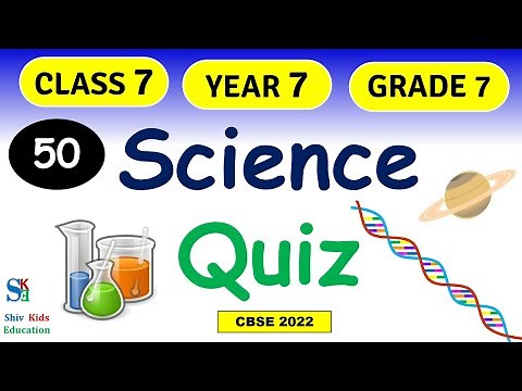 Dive into Class 7 Science with Top 50 Quiz Questions | CBSE NCERT | Class 7 Science test