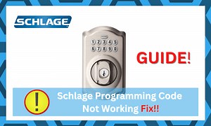 6 Ways To Fix The Troubleshooting of Schlage Programming Code Not Working - DIY Smart Home Hub