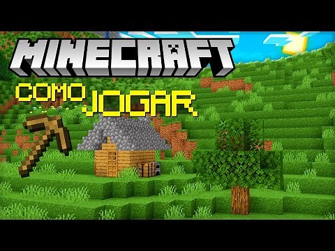 ✔️ COMO JOGAR MINECRAFT (TUTORIAL COMPLETO PARA INICIANTES)